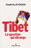Tibet, la question qui dérange.